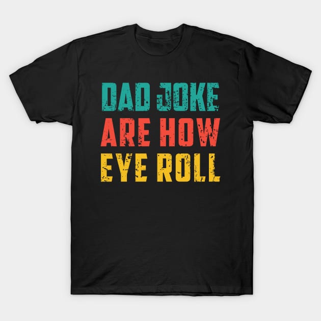 Dad Joke T-Shirt by Wesley Mcanderson Jones